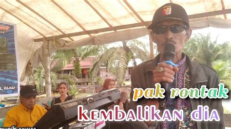 Dangdut Orgen Tunggal Kembalikan Dia Asep Irama Cover Pak Rontak