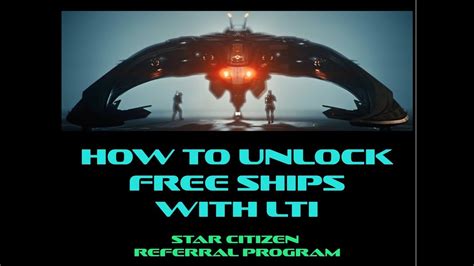 How To Unlock Free Ships With LTI In Star Citizen 3 3 Using Referral