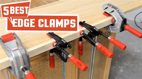 Edge Clamps Best Edge Clamps Reviews In Bessey Edge Clamp