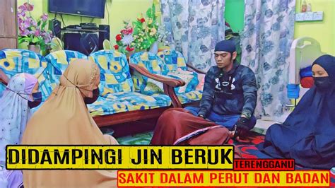 DIDAMPINGI JIN BERUK SAKIT DALAM PERUT DAN BADAN TERENGGANU YouTube