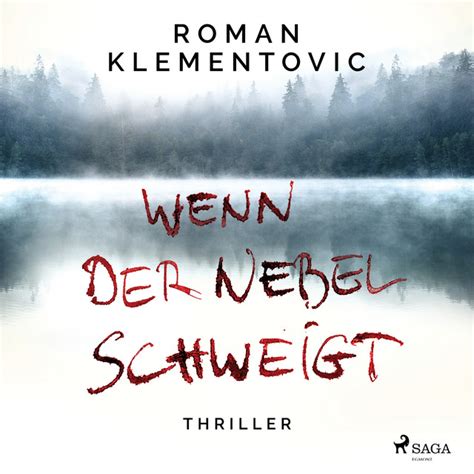 Wenn Der Nebel Schweigt Audiobook By Roman Klementovic Spotify