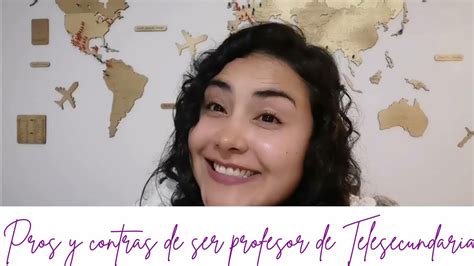 Pros Y Contras De Ser Profesor De Telesecundaria Youtube