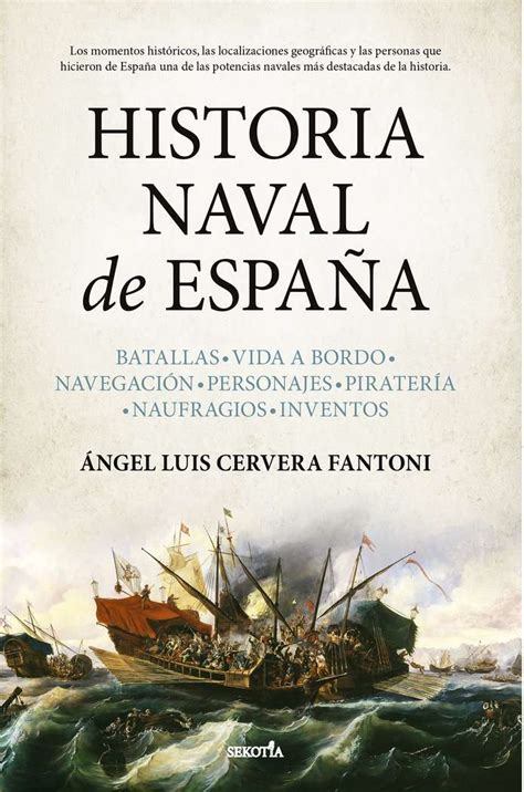 Libro Historia naval de España Ángel Luis Cervera Escritor