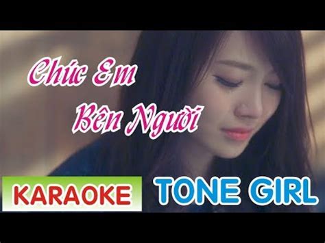 Ch C Em B N Ng I Karaoke Tone N Ph Ng Th Ng C Kk Youtube