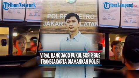 Viral Bang Jago Pukul Sopir Bus Transjakarta Diamankan Polisi Youtube