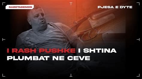 Ma Ka Ngjit P R Mbrapa I Rash Pushk I Shtina Plumbat N Cev