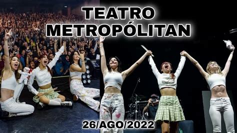 The Warning Teatro Metropólitan Cdmx 26agosto2022 Youtube