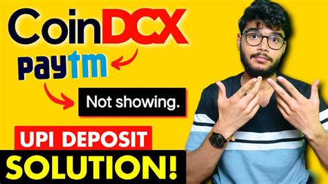 CoinDCX UPI Deposit Problem SOLUTION CoinDCX Paytm Deposit Not