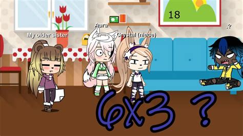 When No One Knows What 6x3 Equals Gacha Life Meme Youtube