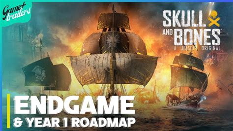 Skull And Bones Endgame Year 1 Roadmap Trailer YouTube