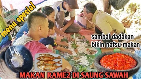 Menu Spesial Makan Di Saung Sawah Liwet Dadakan Ikan Asin Lalapan