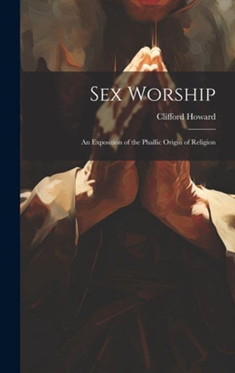 Sex Worship Howard Clifford 교보문고