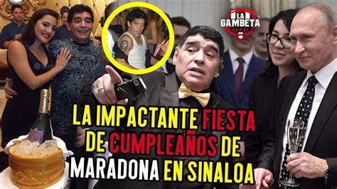 La Impactante Fiesta De Cumpleaños De Maradona En Sinaloa Youtube