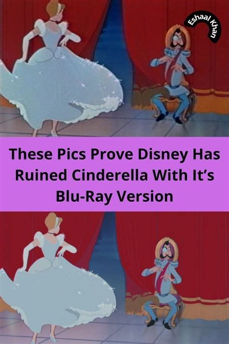 These Pics Prove Disney Has Ruined Cinderella With It S Blu Ray Version