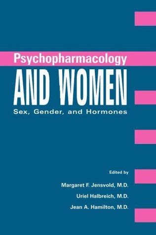 Psychopharmacology And Women Sex Gender And Hormones 9780880485456 Medicine Health