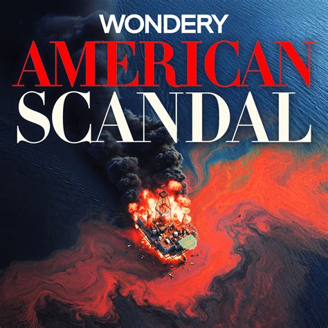 American Scandal Podcast 4
