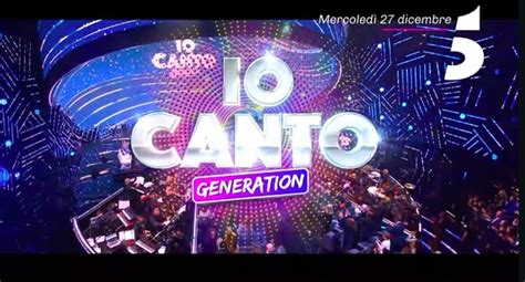 Io Canto Generation Anticipazioni Del 27 Dicembre 2023 Su Canale 5 La