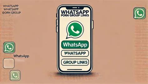 WhatsApp Porn Group Links Guide For Adult Content Fans