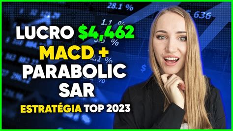 COMO USAR O INDICADOR MACD PARABOLIC SAR PARA OPÇÕES BINÁRIAS