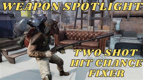 Fallout Weapon Spotlight Two Shot Hit Chance Fixer Youtube