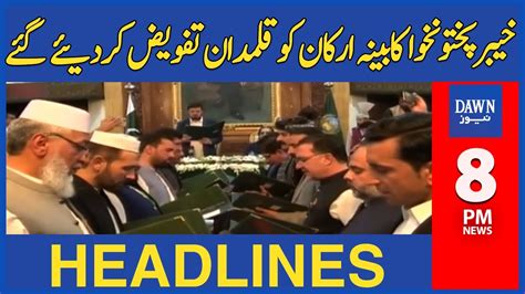 Dawn News Headlines Pm Khyber Pakhtunkhwa Cabinet Members Were