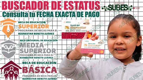 ¿cómo Utilizar El Buscador De Estatus Para Consultar La Fecha Exacta En Que Mi Beca Será