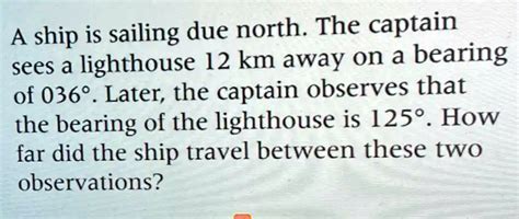 Solved A Ship Is Sailing Due North The Captain Sees A Lighthouse