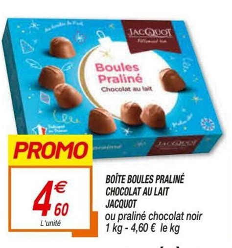 Promo Boite Boules Pralin Chocolat Au Lait Jacquot Chez Netto