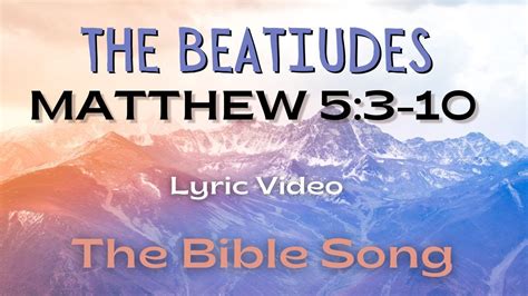 The Beatitudes Matthew 53 10 Lyric Video The Bible Song Youtube