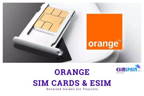 Orange SIM Card Spain 2024 Comprehensive Guide For Tourists