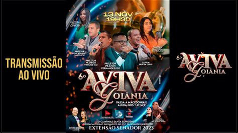 6º AVIVA GOIÂNIA DOMINGO NOITE AO VIVO YouTube