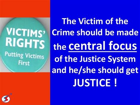 Making The Victim Central To The Criminal Justice System