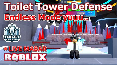 Live Mabar Toilet Fortress Endless Mode Ttd Toilet Tower Defense Roblox Siang Sore 13 Jan