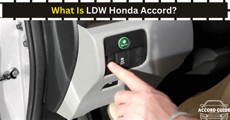 What Is Ldw Honda Accord Lane Departure Warning