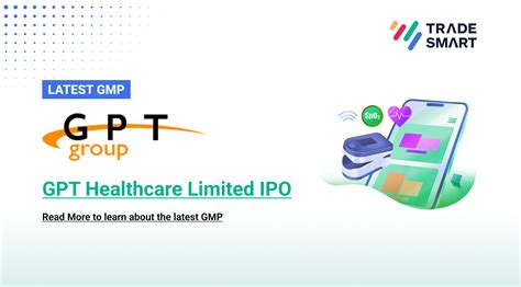 Gpt Healthcare Limited Ipo Gmp Today Latest Gmp Ipo Date Price