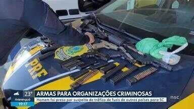 Nsc Not Cias Sc Homem Preso Por Suspeita De Tr Fico De Armas Para