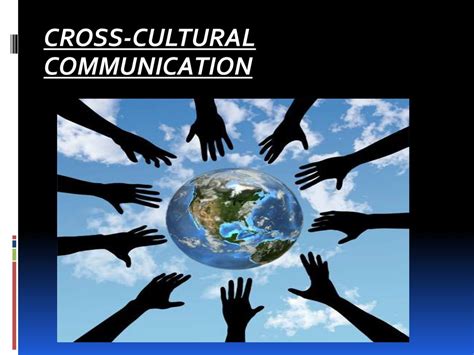 Cross Cultural Communication In The Workplace