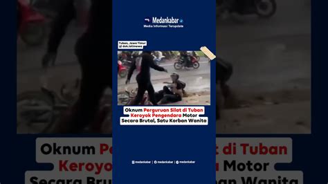 Oknum Perguruan Silat Di Tuban Keroyok Pengendara Motor Secara Brutal