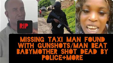 Missing Man Body Found With Gvnsh Ts Wovnds Cop Shot Woman B3 Ter To D3