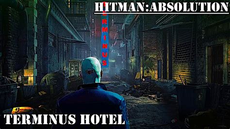 Hitman Absolution Walkthrough Mission 3 Terminus Youtube