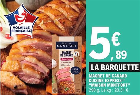 Promo Magret De Canard Cuisine Express Maison Montfort Chez E Leclerc