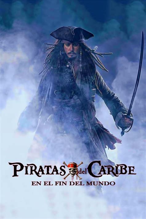 Piratas Del Caribe En El Fin Del Mundo 2007 Carteles The Movie