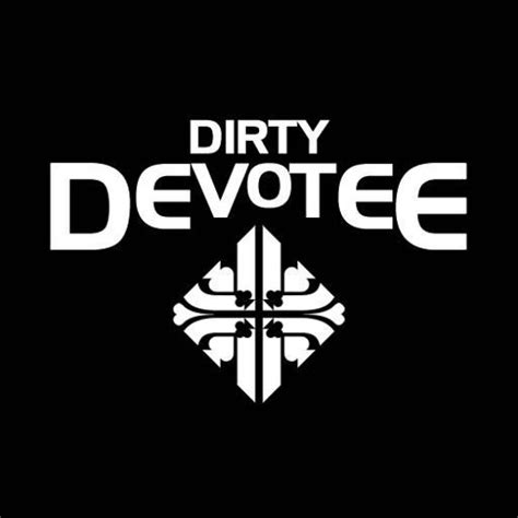 Stream Dirty Devotee Music Listen To Songs Albums Playlists For