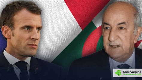 Alg Rie France Macron Annonce Son Soutien Aux R Formes De Tebboune