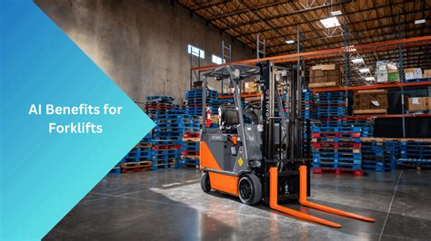 AI Benefits For Forklifts SIERA AI