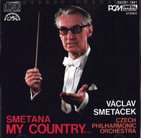 Czech Philharmonic Orchestra V Clav Smet Ek Smetana My Country Ma