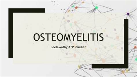 Osteomyelitis Ortho Slides Hospitalpptx