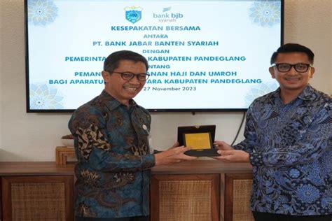 Bank Bjb Syariah Pemkab Pandeglang Kerja Sama Layanan Haji ANTARA News