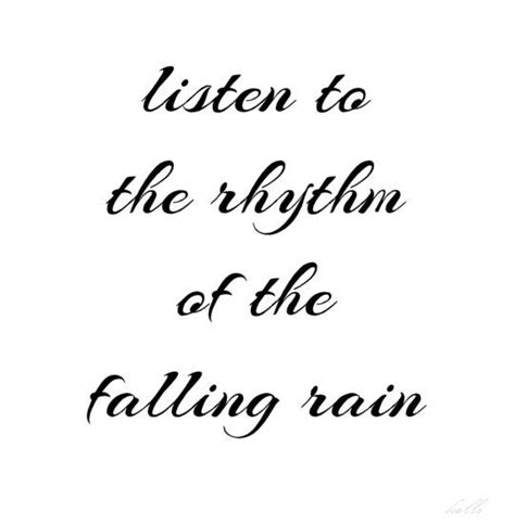 Listen to the rhythm of the falling rain | Love rain, Rain, I love rain