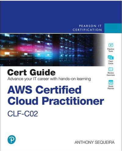 Aws Certified Cloud Practitioner Clf C Cert Guide Nd Edition Scanlibs